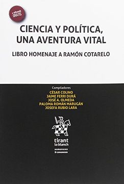 portada Ciencia Y Política, Una Aventura Vital . Libro Homenaje A Ramón Cotarelo (homenajes Y Congresos) (in Spanish)