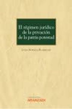 portada El Regimen Juridico de la Privacion de la Patria Potestad (in Spanish)