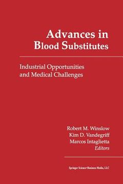 portada Advances in Blood Substitutes: Industrial Opportunities and Medical Challenges (en Inglés)