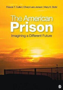 portada The American Prison: Imagining a Different Future (en Inglés)