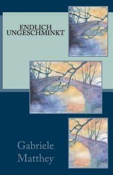 portada Endlich ungeschminkt (en Alemán)