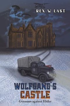 portada Wolfgang's Castle: Germans Against Hitler (en Inglés)