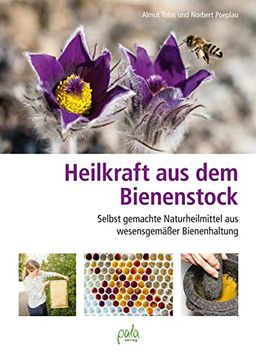 portada Heilkraft aus dem Bienenstock (en Alemán)