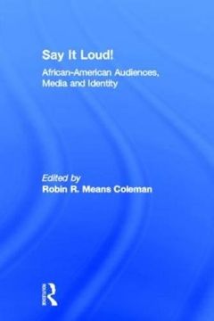 portada Say it Loud!  African American Audiences, Media and Identity