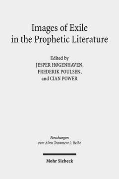 portada Images of Exile in the Prophetic Literature: Copenhagen Conference Proceedings 7-10 May 2017 (en Inglés)