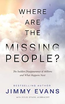 portada Where are the Missing People? The Sudden Disappearance of Millions and What Happens Next (en Inglés)