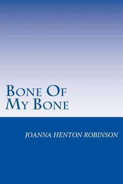 portada Bone Of My Bone (en Inglés)