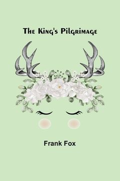 portada The King's Pilgrimage (in English)