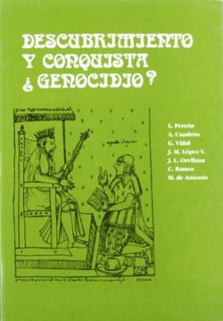 portada Descubrimiento y Conquista,¿ Genocidio? (Cátedra v Centenario) (in Spanish)