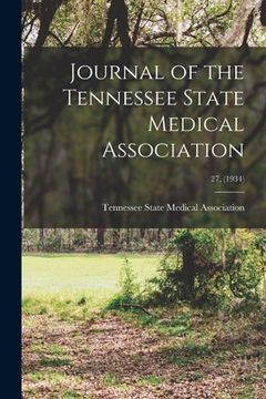 portada Journal of the Tennessee State Medical Association; 27, (1934) (en Inglés)