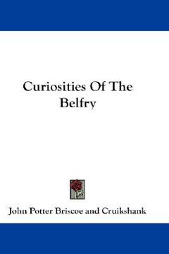 portada curiosities of the belfry