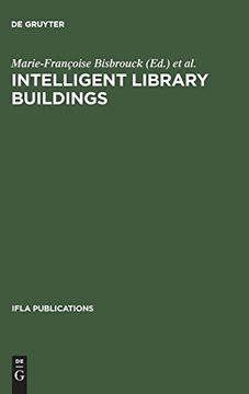 portada Intelligent Library Buildings (International Federation of Library Associations and Institutions Publications) (en Inglés)