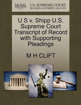 portada u s v. shipp u.s. supreme court transcript of record with supporting pleadings