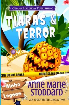 portada Tiaras & Terror: A Kaley Kalua Aloha Lagoon Mystery (en Inglés)