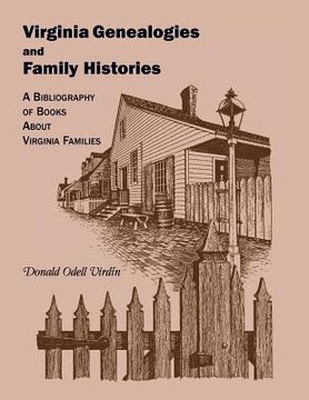 portada Virginia Genealogies and Family Histories: A Bibliography of Books about Virginia Families (en Inglés)