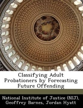 portada classifying adult probationers by forecasting future offending (in English)