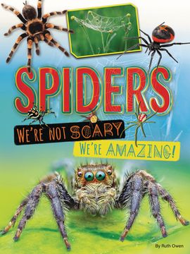portada Spiders: We're Not Scary -- We're Amazing! (en Inglés)