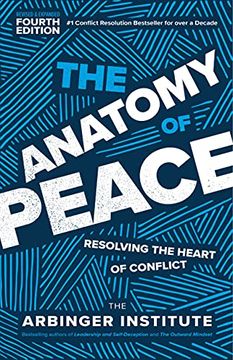 portada The Anatomy of Peace, Fourth Edition: Resolving the Heart of Conflict (en Inglés)