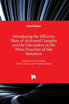 portada Introducing the Effective Mass of Activated Complex and the Discussion on the Wave Function of this Instanton (en Inglés)