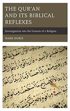 portada The Qur’An and its Biblical Reflexes: Investigations Into the Genesis of a Religion 