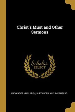 portada Christ's Must and Other Sermons