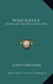 portada wild justice: stories of the south seas (1921) (in English)