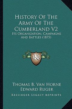 portada history of the army of the cumberland v2: its organization, campaigns and battles (1875) (en Inglés)