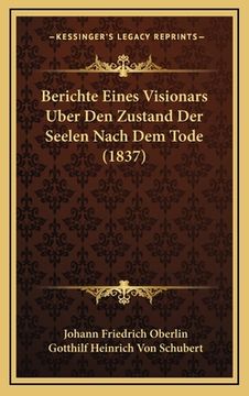 portada Berichte Eines Visionars Uber Den Zustand Der Seelen Nach Dem Tode (1837) (en Alemán)