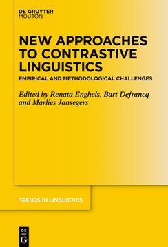 portada New Approaches to Contrastive Linguistics: Empirical and Methodological Challenges (Trends in Linguistics. Studies and Monographs [Tilsm], 336) [Hardcover ] (en Inglés)