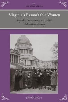 portada Virginia's Remarkable Women: Daughters, Wives, Sisters, and Mothers Who Shaped History (en Inglés)