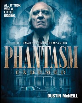 portada Phantasm Exhumed: The Unauthorized Companion (in English)