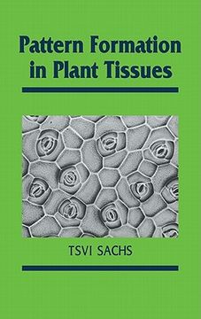 portada Pattern Formation in Plant Tissues Hardback (Developmental and Cell Biology Series) (en Inglés)