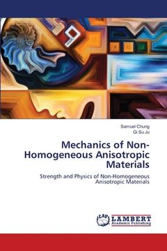 portada Mechanics of Non-Homogeneous Anisotropic Materials (en Inglés)