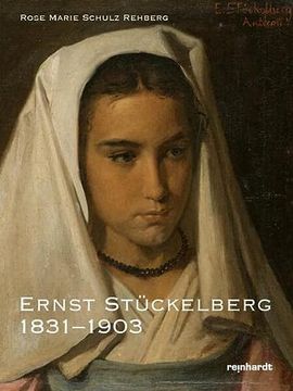 portada Der Basler Maler Ernst Stückelberg 1831-1903 (en Alemán)