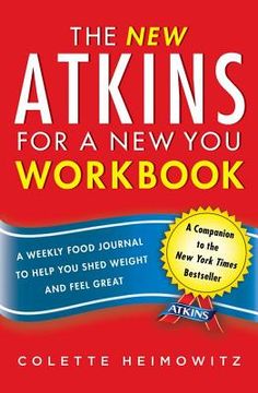 portada the new atkins for a new you workbook: a weekly food journal to help you shed weight and feel great