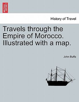 portada travels through the empire of morocco. illustrated with a map. (en Inglés)
