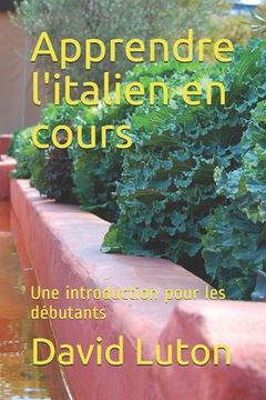 portada Apprendre l'italien en cours: Une introduction pour les débutants (en Francés)