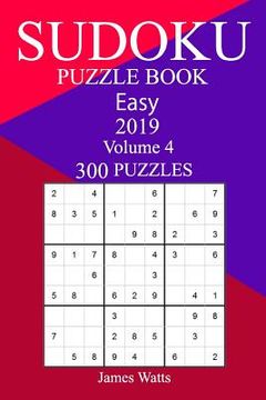 portada 300 Easy Sudoku Puzzle Book 2019 (en Inglés)