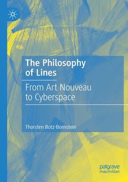 portada The Philosophy of Lines: From Art Nouveau to Cyberspace (en Inglés)
