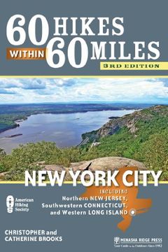 portada 60 Hikes Within 60 Miles: New York City: Including Northern new Jersey, Southwestern Connecticut, and Western Long Island (in English)