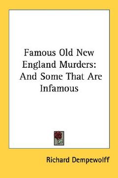 portada famous old new england murders: and some that are infamous