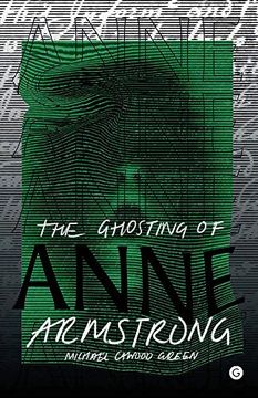 portada The Ghosting of Anne Armstrong (Goldsmiths Press) (en Inglés)