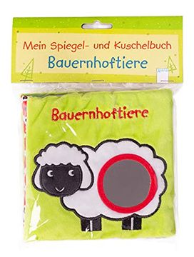 portada Mein Spiegel- und Kuschelbuch. Bauernhoftiere (en Alemán)
