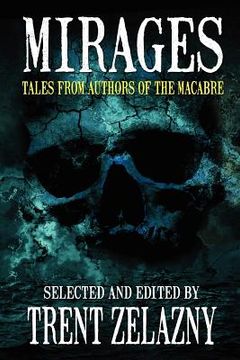 portada mirages: tales from authors of the macabre (in English)