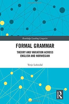 portada Formal Grammar: Theory and Variation Across English and Norwegian (en Inglés)