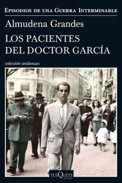 portada Los Pacientes del Doctor García: Episodios de una Guerra Interminable iv (Andanzas)