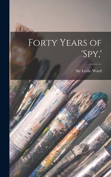 portada Forty Years of 'Spy, ' (in English)