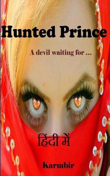 portada Hunted Prince (In Hindi): A Devil Waiting for... (in English)