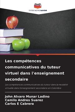 portada Les compétences communicatives du tuteur virtuel dans l'enseignement secondaire (en Francés)