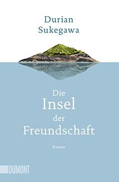 portada Die Insel der Freundschaft: Roman (Taschenbücher) (in German)